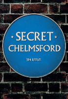 Book Cover for Secret Chelmsford by Jim Reeve