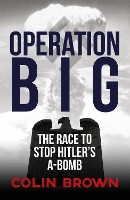 Book Cover for Operation Big by Colin Brown