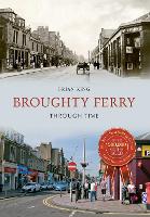 Book Cover for Broughty Ferry Through Time by Brian King