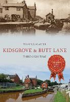 Book Cover for Kidsgrove & Butt Lane Through Time by Tony Lancaster