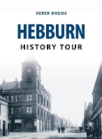 Book Cover for Hebburn History Tour by Derek Dodds