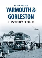 Book Cover for Yarmouth & Gorleston History Tour by Frank Meeres