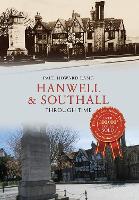 Book Cover for Hanwell & Southall Through Time by Paul Howard Lang