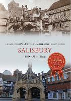 Book Cover for Salisbury Through Time by Carol Dixon-Smith, Catherine Essenhigh