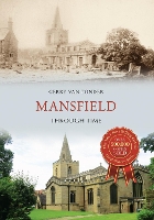 Book Cover for Mansfield Through Time by Gerry Tonder