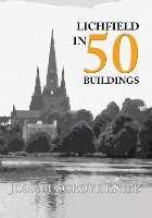 Book Cover for Lichfield in 50 Buildings by Joss Musgrove Knibb