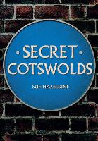 Book Cover for Secret Cotswolds by Sue Hazeldine