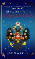 Book Cover for The Murder of the Romanovs by Andrew Cook