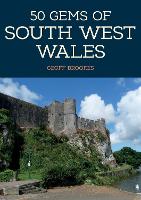 Book Cover for 50 Gems of South West Wales by Geoff Brookes