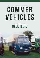 Book Cover for Commer Vehicles by Bill Reid