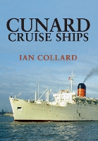 Book Cover for Cunard Cruise Ships by Ian Collard