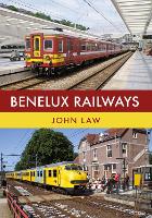 Book Cover for Benelux Railways by John Law