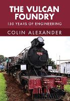 Book Cover for The Vulcan Foundry by Colin Alexander