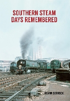 Book Cover for Southern Steam Days Remembered by Kevin Derrick