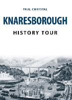 Book Cover for Knaresborough History Tour by Paul Chrystal