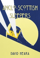 Book Cover for Anglo-Scottish Sleepers by David Meara