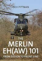 Book Cover for The Merlin EH(AW) 101 by Rich Pittman