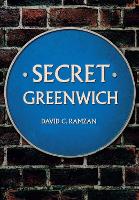 Book Cover for Secret Greenwich by David C. Ramzan