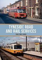 Book Cover for Tyneside Road and Rail Services by Paul Williams