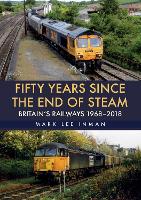Book Cover for Fifty Years Since the End of Steam by Mark Lee Inman