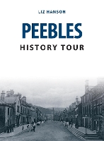 Book Cover for Peebles History Tour by Liz Hanson