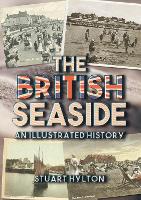 Book Cover for The British Seaside by Stuart Hylton