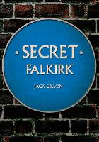 Book Cover for Secret Falkirk by Jack Gillon