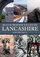 Book Cover for Illustrated Tales of Lancashire by David Paul