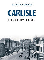 Book Cover for Carlisle History Tour by Billy F.K. Howorth