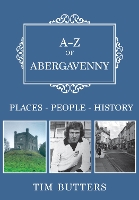 Book Cover for A-Z of Abergavenny by Tim Butters