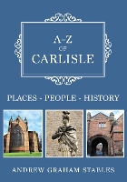 Book Cover for A-Z of Carlisle by Andrew Graham Stables