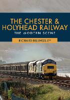 Book Cover for The Chester & Holyhead Railway by Richard Billingsley