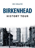 Book Cover for Birkenhead History Tour by Ian Collard