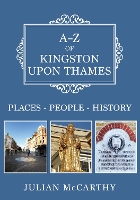 Book Cover for A-Z of Kingston upon Thames by Julian McCarthy