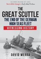 Book Cover for The Great Scuttle: The End of the German High Seas Fleet by David Meara