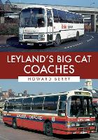 Book Cover for Leyland's Big Cat Coaches by Howard Berry