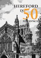 Book Cover for Hereford in 50 Buildings by Derek Foxton, Ron Shoesmith