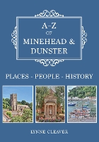 Book Cover for A-Z of Minehead & Dunster by Lynne Cleaver