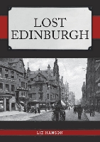 Book Cover for Lost Edinburgh by Liz Hanson