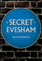 Book Cover for Secret Evesham by Stan Brotherton