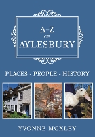 Book Cover for A-Z of Aylesbury by Yvonne Moxley