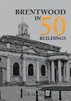 Book Cover for Brentwood in 50 Buildings by Sylvia Kent