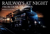 Book Cover for Railways at Night: From Dusk Til Dawn by Robin Coombes, Taliesin Coombes