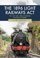 Book Cover for The 1896 Light Railways Act by John Hannavy