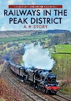 Book Cover for Railways in the Peak District by Christopher Nicholson, Peter Barnes