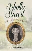 Book Cover for Arbella Stuart by Jill Armitage