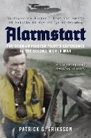 Book Cover for Alarmstart: The German Fighter Pilot's Experience in the Second World War by Patrick Eriksson