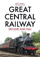 Book Cover for Great Central Railway by John Evans