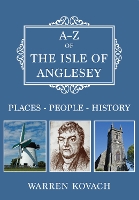 Book Cover for A-Z of the Isle of Anglesey by Warren Kovach