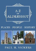 Book Cover for A-Z of Aldershot by Paul H. Vickers